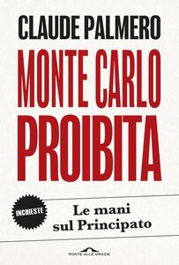 Monte Carlo proibita Le mani sul Principato