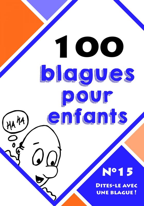 100 Blagues Pour Enfants Livre Numerique Et Audio Quebec Loisirs