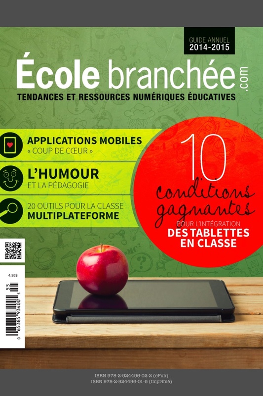 10 conditions gagnantes pour l'intégration des tablettes en classe Guide annuel École branchée 2014-2015