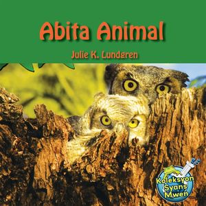 Abita Animal / Animal Habitats Julie K. Lundgren