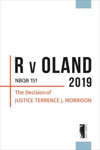 R v Oland 2019 NBQB 151 The Decision of Justice Terrence J. Morrison