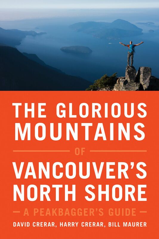 The Glorious Mountains of Vancouver’s North Shore A Peakbagger's Guide