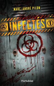 Infectés - Tome 1
