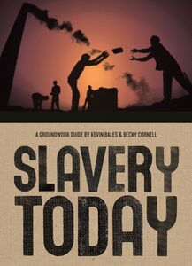 Slavery Today A Groundwork Guide