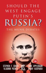 Should the West Engage Putin’s Russia? The Munk Debates