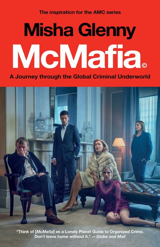 McMafia A Journey Through the Global Criminal Underworld