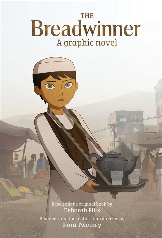 The Breadwinner: A Graphic Novel A Graphic Novel