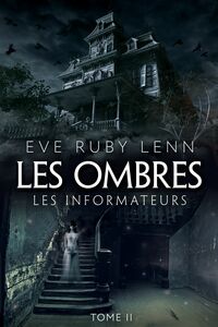Les Ombres - Tome 2 Les Informateurs