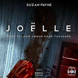 Joëlle Pour toi mon amour pour toujours tome 3