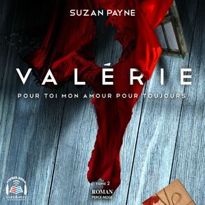 Valérie Pour toi mon amour pour toujours tome 2