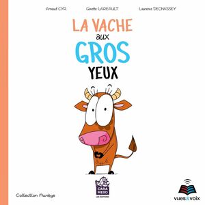 La vache aux gros yeux Une leçon de persévérance