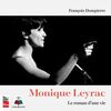 Monique Leyrac Le roman d'une vie