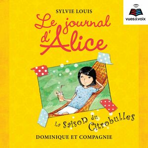 Le journal d'Alice tome 5. La saison du citrobulles