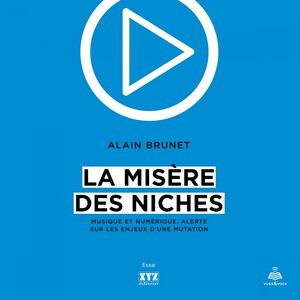 La misère des niches : musique et numérique, alerte sur les enjeux d'une mutation