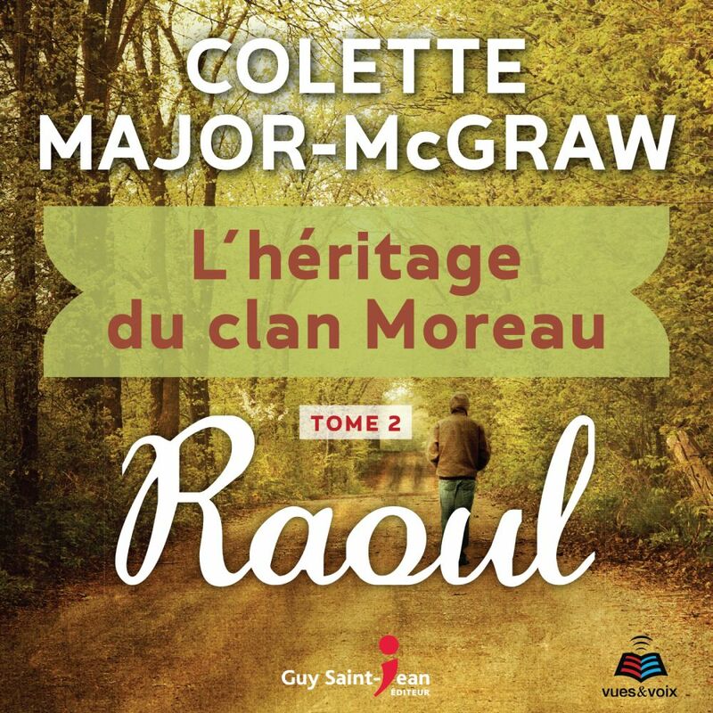 L'héritage du clan Moreau tome 2. Raoul
