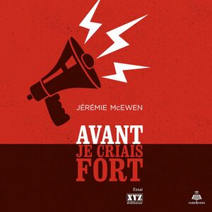 Avant je criais fort