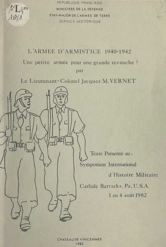 L'armée d'armistice, 1940-1942 : une petite armée pour une grande revanche ?