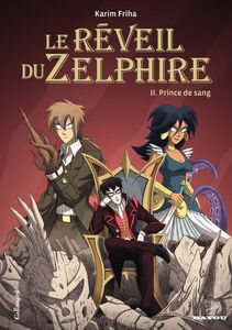 Le Réveil du Zelphire (Tome 2) - Prince de sang