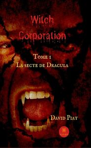 Witch Corporation - Tome 1 La Secte de Draculta