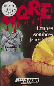 Gore : Coupes sombres
