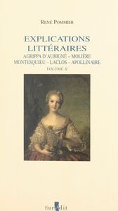 Explications littéraires (2). Mme de La Fayette, Chateaubriand, Mallarmé, Giraudoux