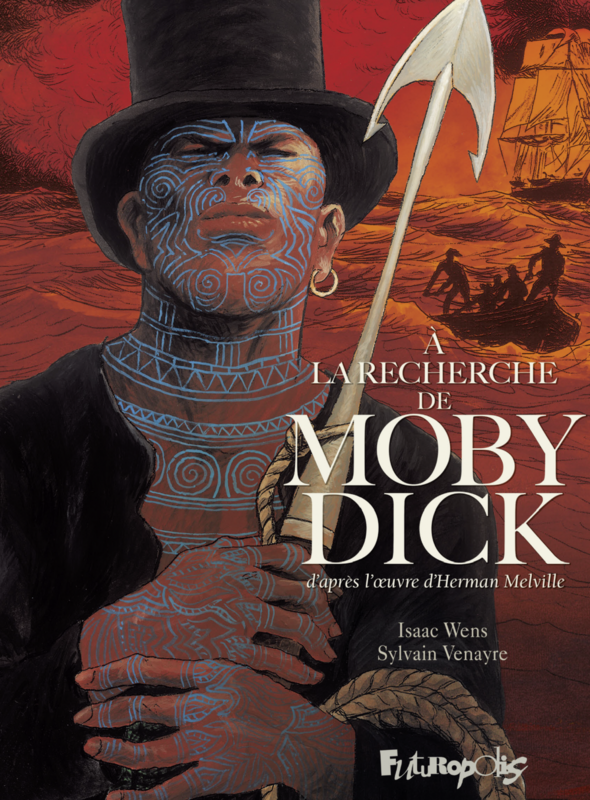À la recherche de Moby Dick D'après le roman d'Herman Melville