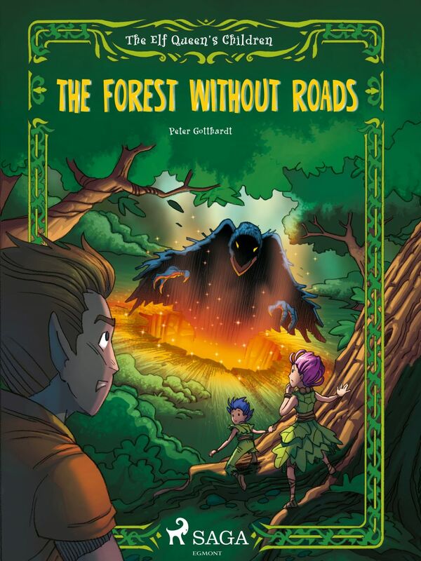 The Elf Queen s Children 2: The Forest Without Roads