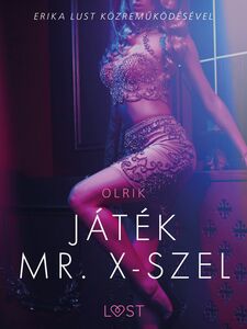 Játék Mr. X-szel - Szex és erotika
