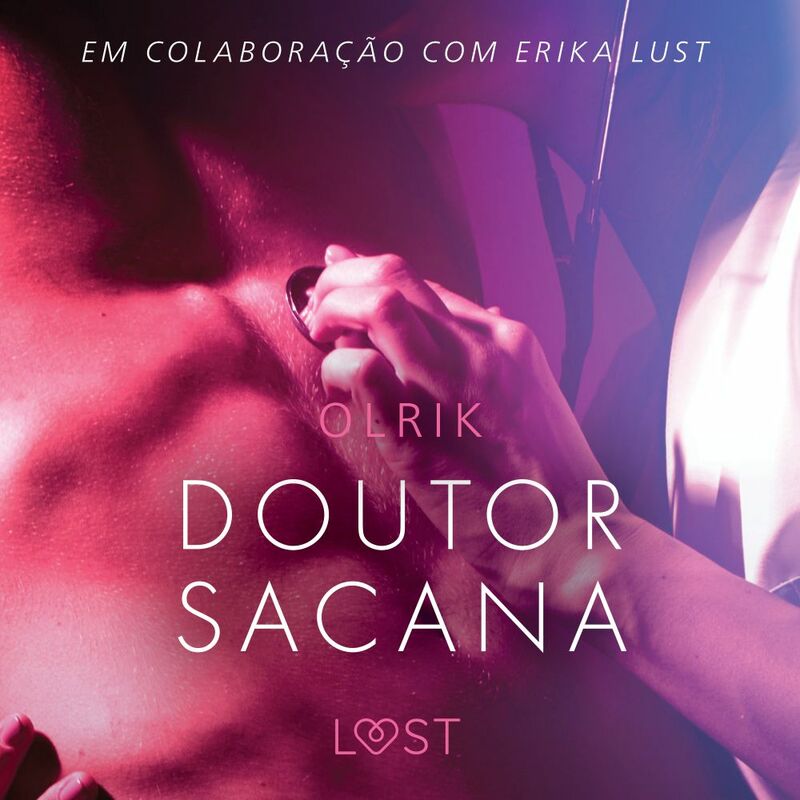 Doutor Sacana - Um conto erótico