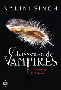 Chasseuse de vampires (Tome 11) - La prophétie de l'Archange