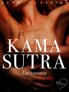 LUST Classics: Kama Sutra