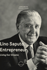 Lino Saputo, Entrepreneur Living our dreams