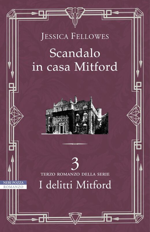 Scandalo in casa Mitford Terzo romanzo della serie I delitti di Mitford