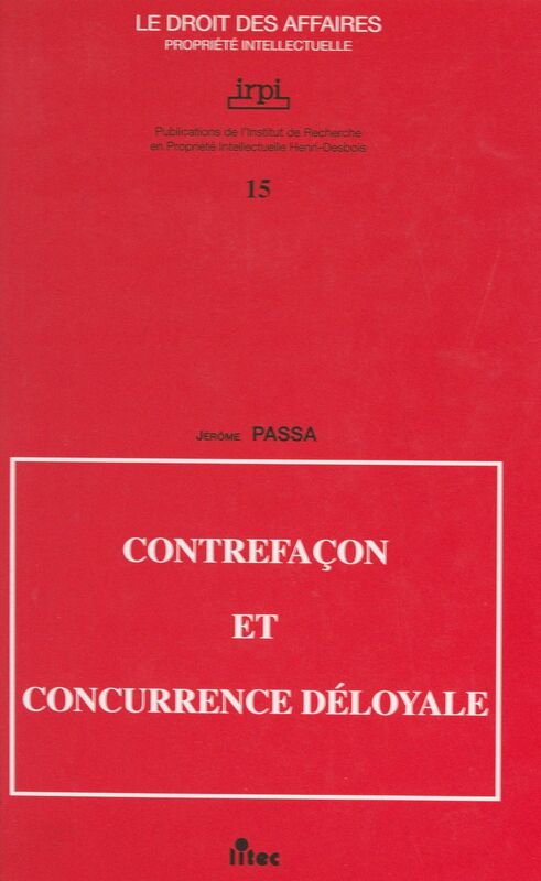 Contrefaçon et concurrence déloyale