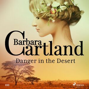 Danger in the Desert (Barbara Cartland's Pink Collection 110)