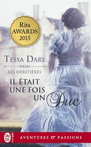 Les héritières (Tome 1) - Il était une fois un duc