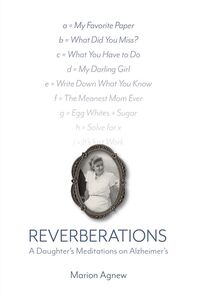 Reverberations A Daughter's Meditations on Alzheimer's