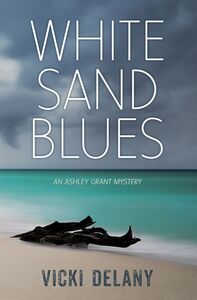 White Sand Blues An Ashley Grant Mystery