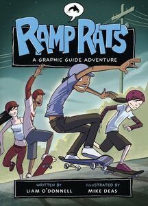 Ramp Rats A Graphic Guide Adventure
