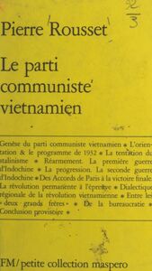 Le parti communiste vietnamien Contribution à l'étude de la Révolution vietnamienne