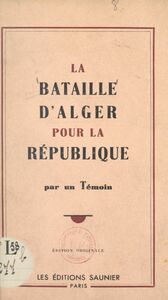 La bataille d'Alger pour la République