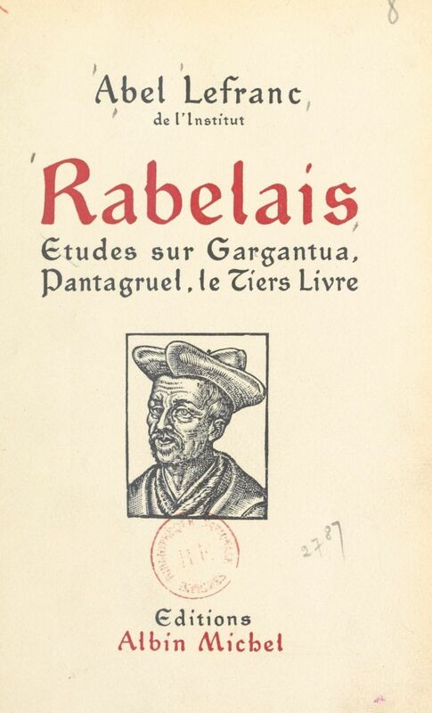 Rabelais Études sur Gargantua, Pantagruel, le Tiers Livre