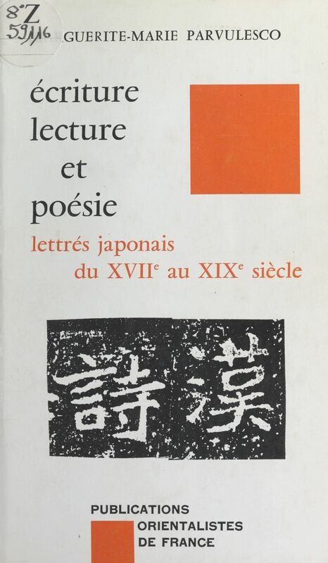 Écriture, lecture et poésie Lettrés japonais du 17e au 19e siècle
