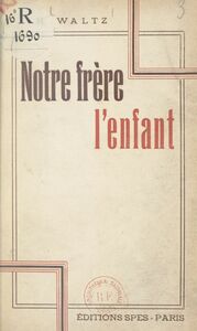 Notre frère l'enfant