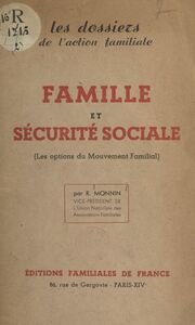 Famille et Sécurité sociale Les options du Mouvement familial