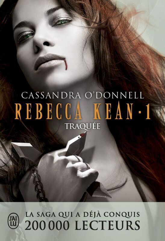 Rebecca Kean (Tome 1) - Traquée