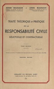 Traité théorique et pratique de la responsabilité civile délictuelle et contractuelle (2)