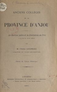 Anciens collèges de la province d'Anjou : les exercices publics et les distributions des prix à la fin du XVIIIe siècle