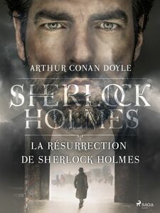La Résurrection de Sherlock Holmes