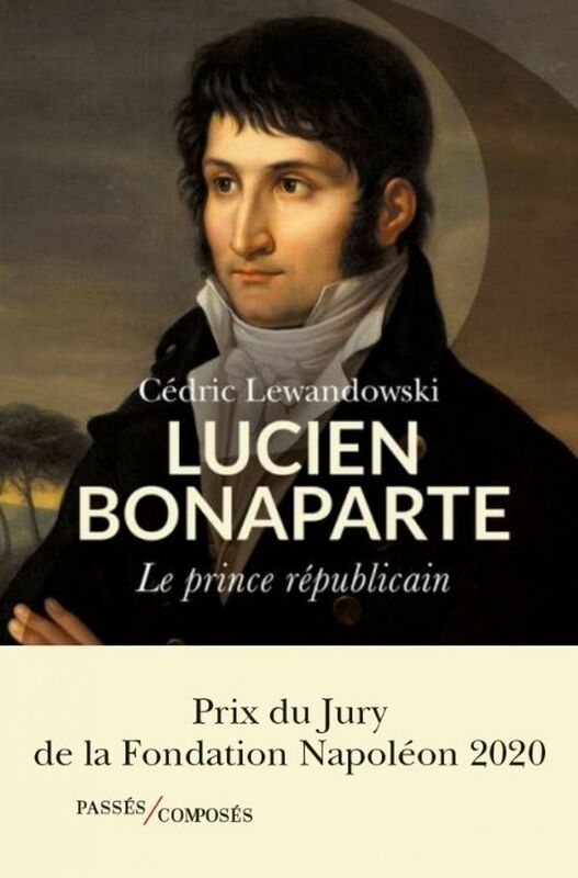 Lucien Bonaparte Le prince républicain